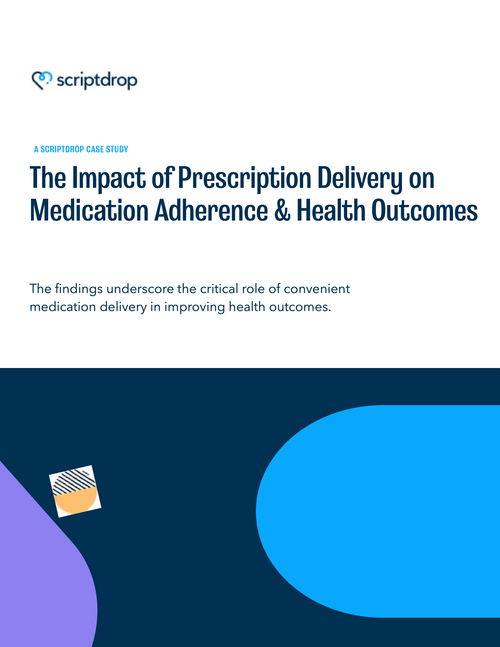 The Impact of Prescription Delivery on Medication Adherence & Health Outcomes: A ScriptDrop Case Study